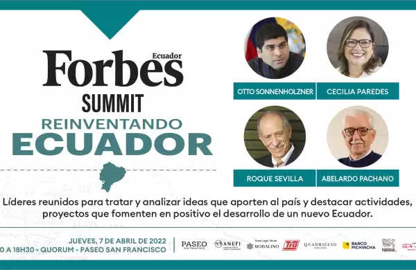 ¡HOY se realiza el Forbes Summit Reinventando Ecuador!