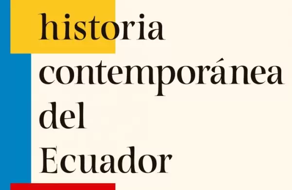 Una mirada contempornea a la historia del Ecuador