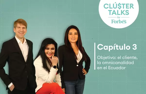 Clúster Talks 3: El cliente como objetivo de la omnicanalidad en el Ecuador