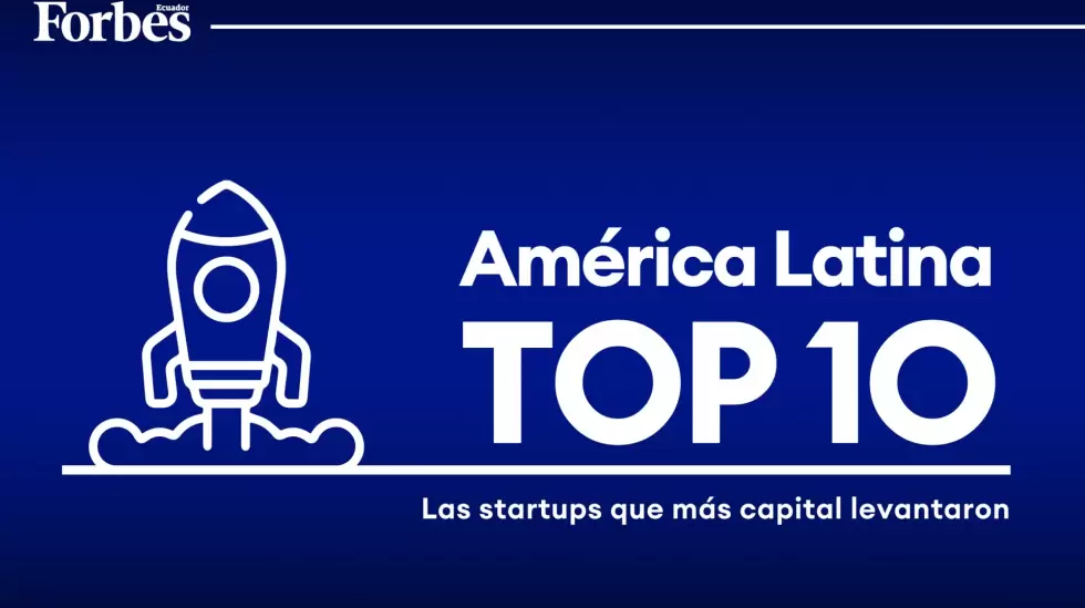 Amrica Latina: Top 10  de las startups que ms capital levantaron