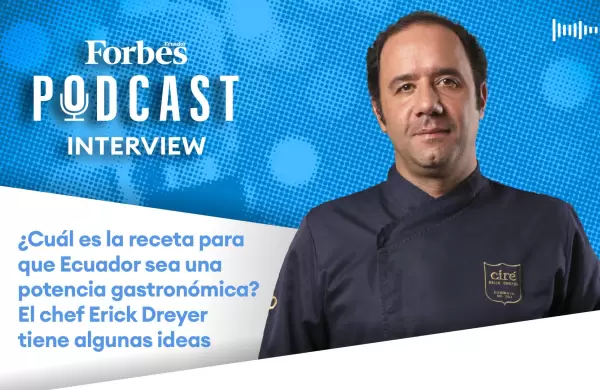 ¿Cuál es la receta para que Ecuador sea una potencia gastronómica? El chef Erick Dreyer tiene algunas ideas