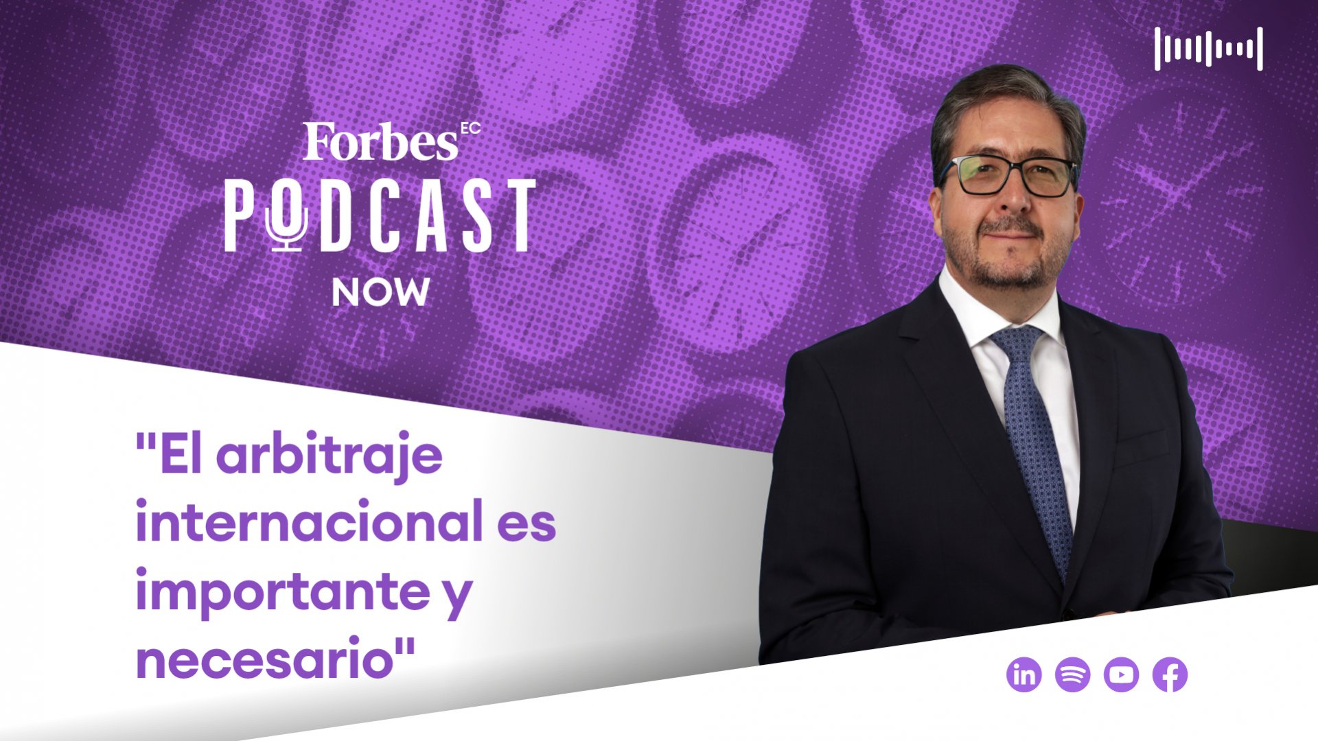 "El Arbitraje Internacional Es Importante Y Necesario" - Forbes Ecuador