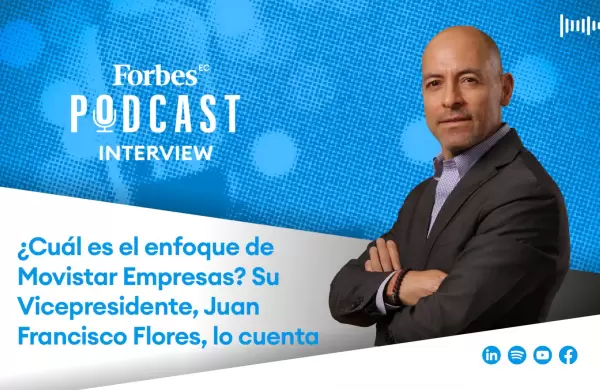 Cul es el enfoque de Movistar Empresas? Su Vicepresidente, Juan Francisco Flores, lo cuenta