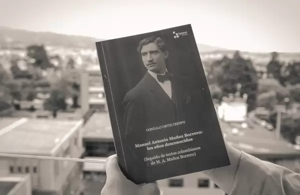 Los aos desconocidos de Manuel Antonio Muoz Borrero