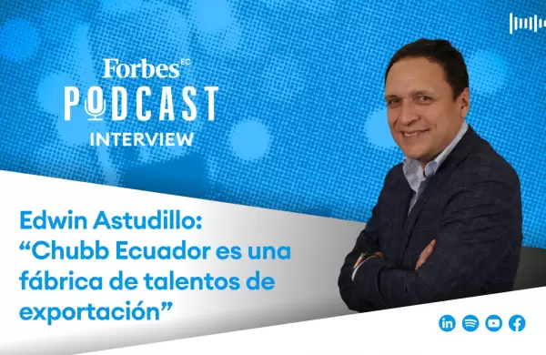 Edwin Astudillo: “Chubb Ecuador es una fábrica de talentos de exportación”