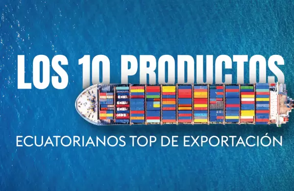 Los 10 productos ecuatorianos top de exportación