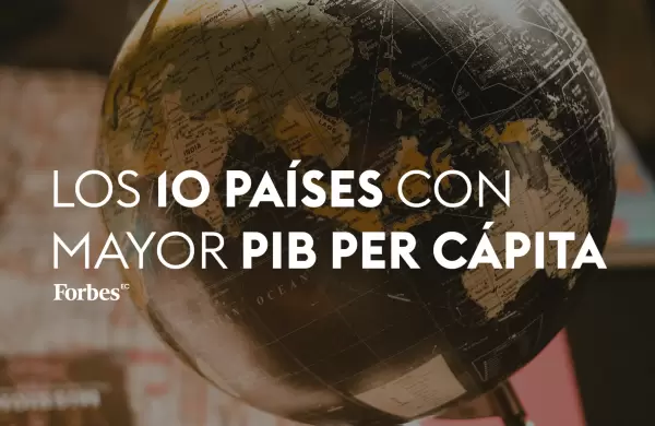 Los 10 países con mayor PIB per cápita