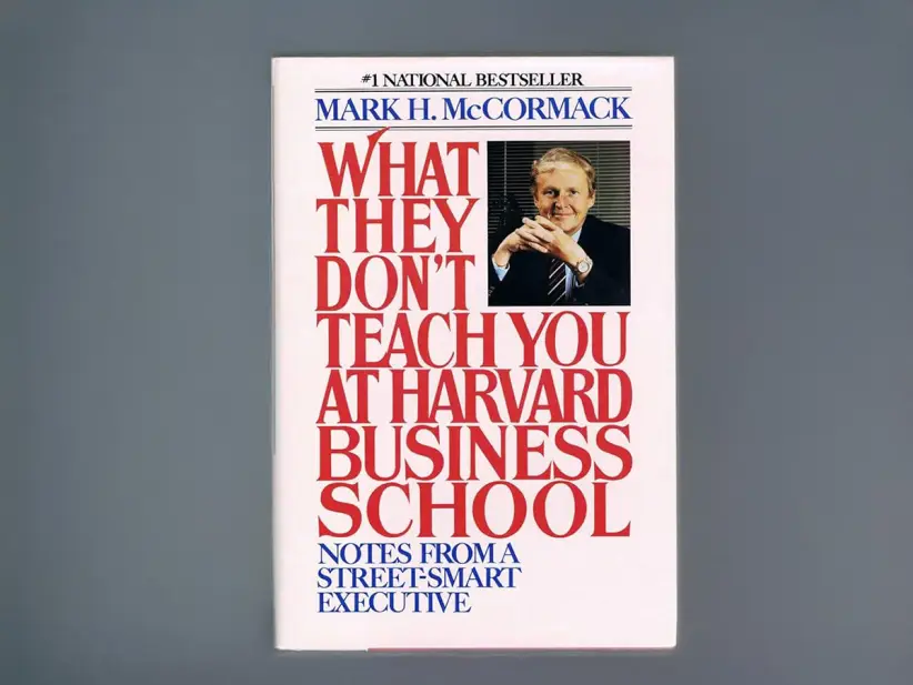 7 libros emprendedores_0003_lo que no te ensenan en la harvard business school (what they don't teach you at harvard bus