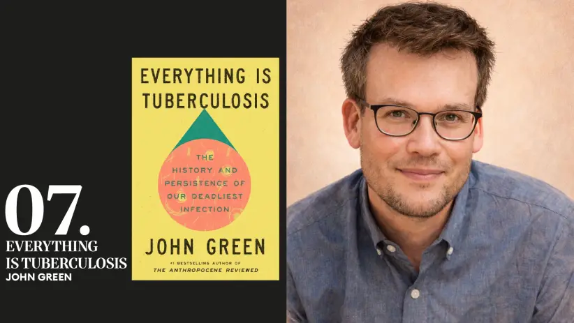 Everything Is Tuberculosis — John Green