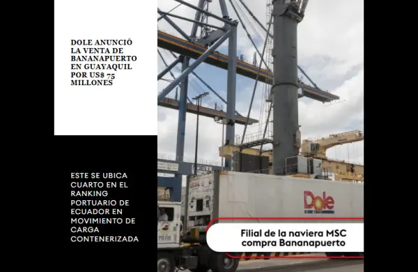 Newsletter #69: Dole anunció la venta de Bananapuerto en Guayaquil