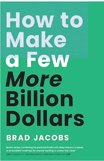  Cómo ganar unos cuantos miles de millones de dólares más"  Brad Jacobs