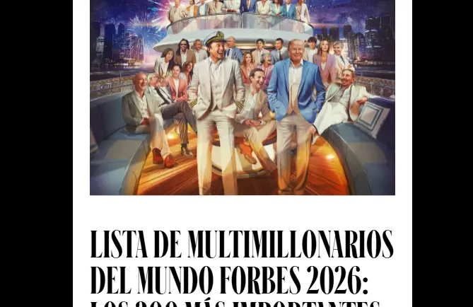 Newsletter #81: Estos son los 200 multimillonarios más importantes del 2026