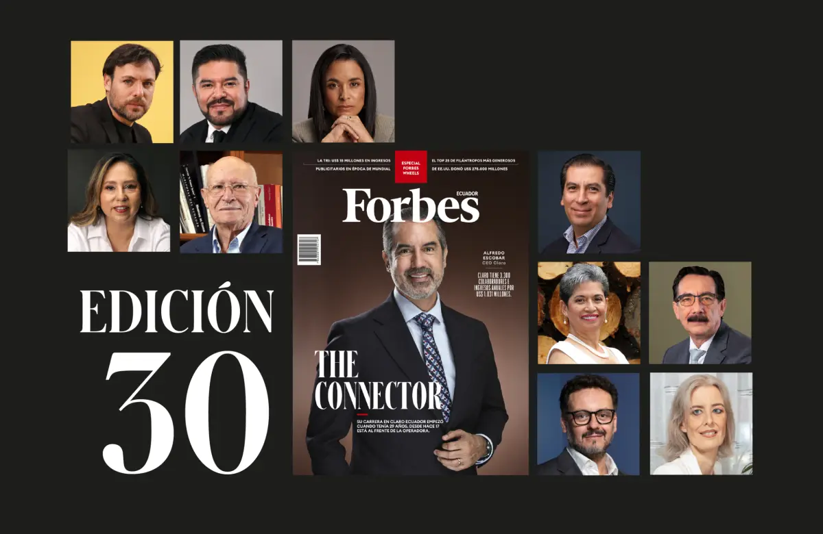 ¡Forbes Ecuador presenta su edición número 30!