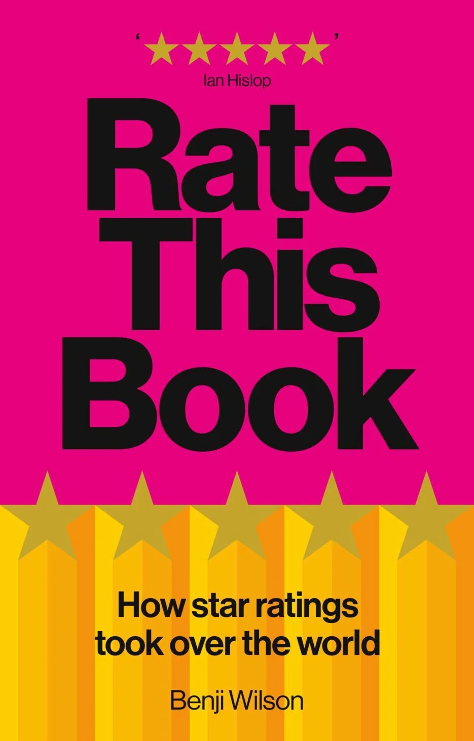 Rate This Book: How Star Ratings Took Over the World, del periodista británico Benji Wilson. Foto: Simon & Schuster
